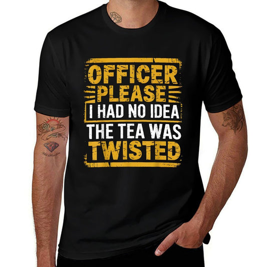 Retro Officer Please I Had No Idea The Tea Was Twisted Funny  Relaxed-fit T-Shirt