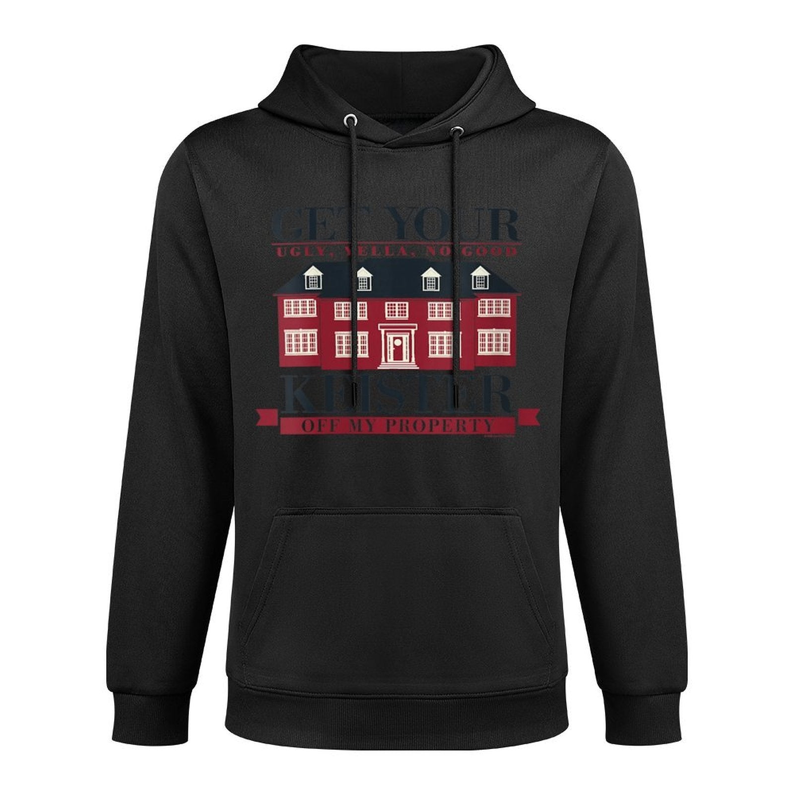 Womens Home Alone Christmas Get Your Ugly Keister Off My Property Versatile Streetwear Hoodie