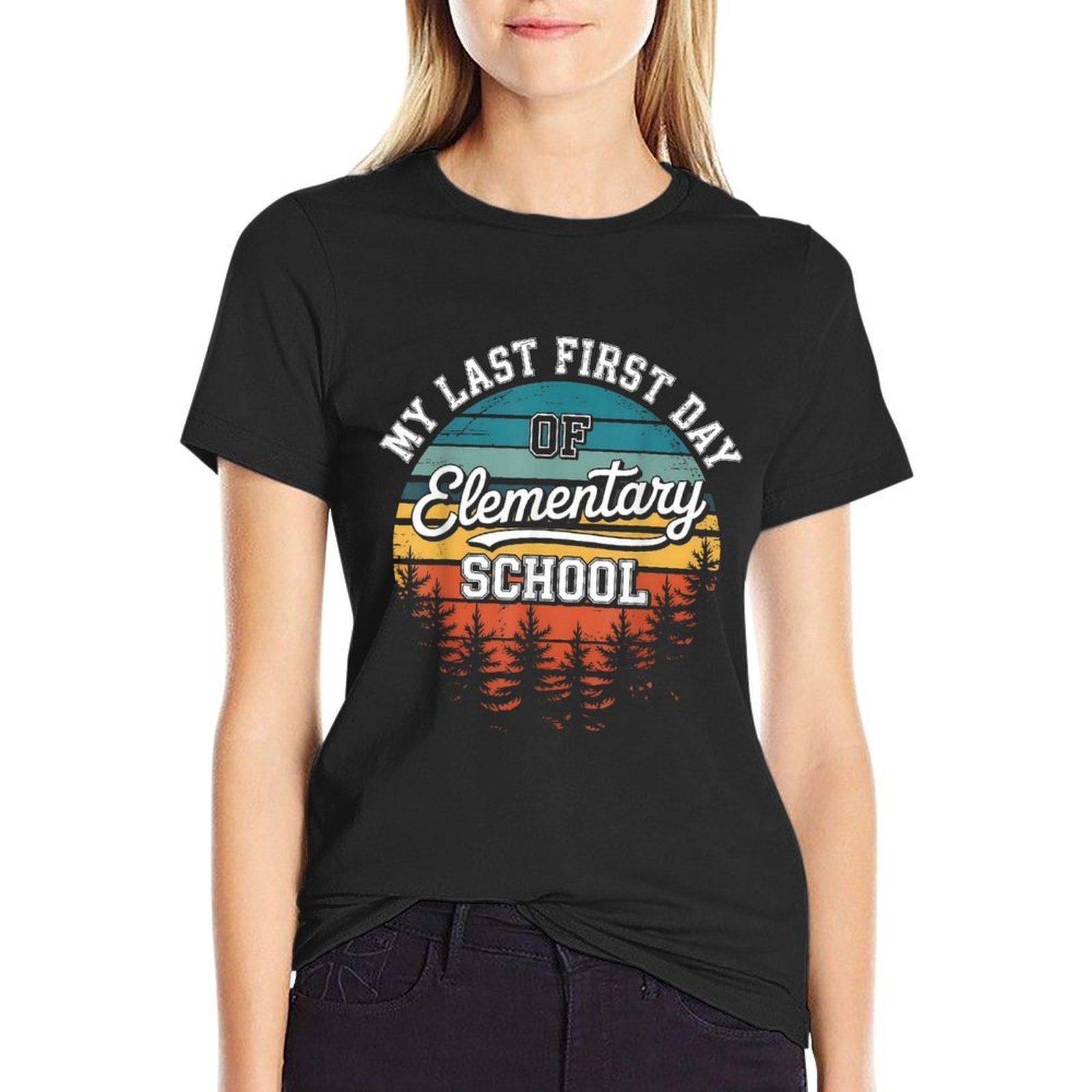 My Last First Day Of Elementary School Funny Back To School  Wrinkle-resistant T-Shirt