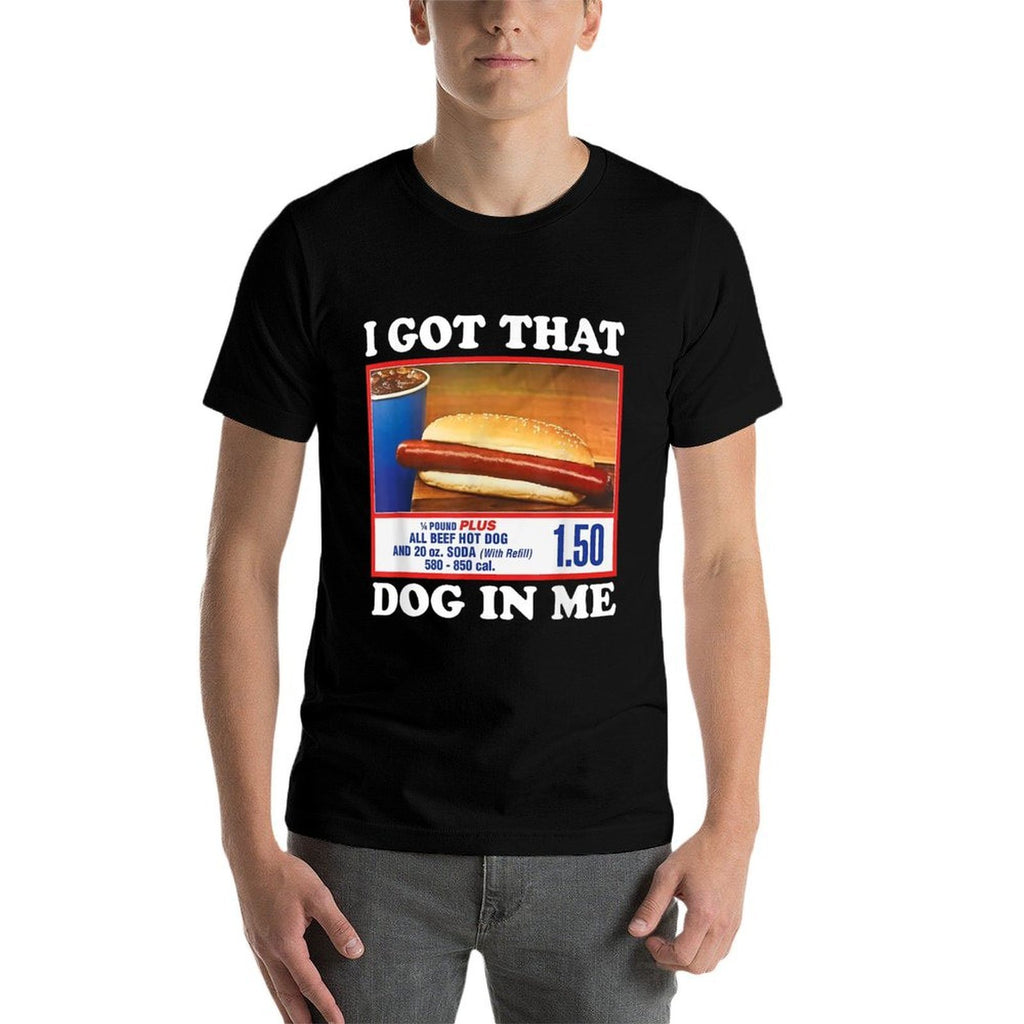 I Got That Dog In Me, Funny Hot Dog Meme Men Women  Slim-fit Cut T-Shirt
