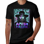 LIVIN’ IN AN AMISH PARADISE  Cotton T-Shirt