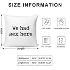 We Had Sex Here, Funny Slogan Soft Washable Throw Pillow