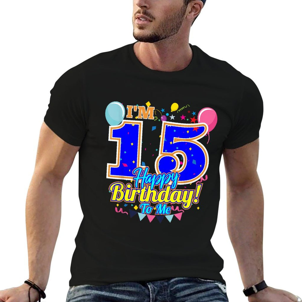 I'm 15 Years Old Happy Birthday to Me 15th Birthday  Classic T-Shirt