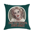 What Ever Happened To Baby Jane Soft Home Decor Throw Pillow