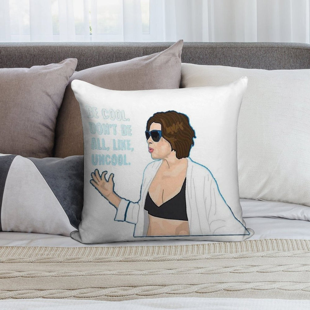 Don't Be All Uncool Soft Anti-Pilling Throw Pillow
