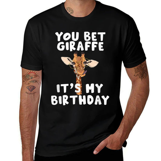 You Bet Giraffe It's My Birthday  Funny Giraffe  Ribbed Collar T-Shirt
