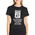 47th Funny Birthday  Cotton T-Shirt