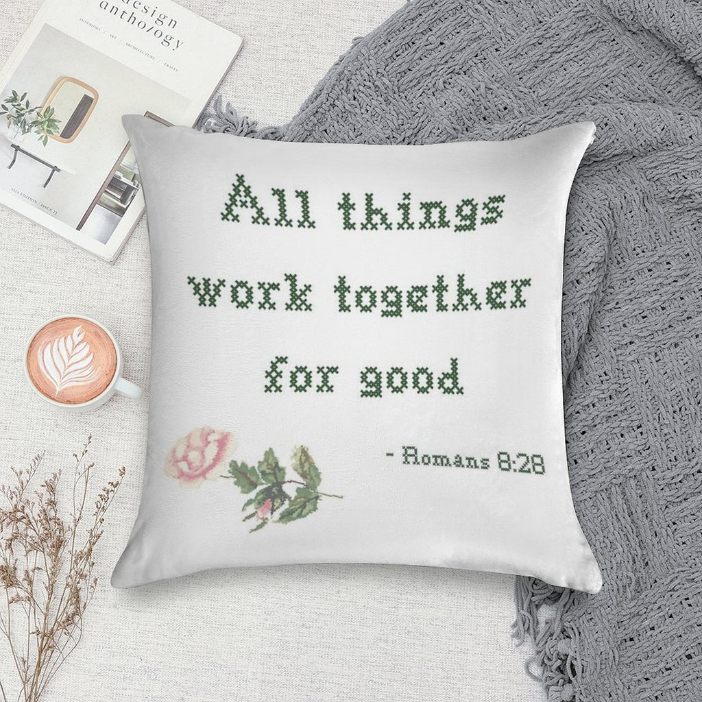 All Things Work Together for Good Soft Reinforced Edging Throw Pillow