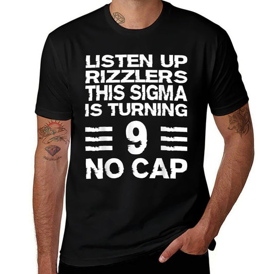 Sigma 9th Birthday 9 Year Old Boys Girls No Cap Rizzlers  Odor-resistant T-Shirt