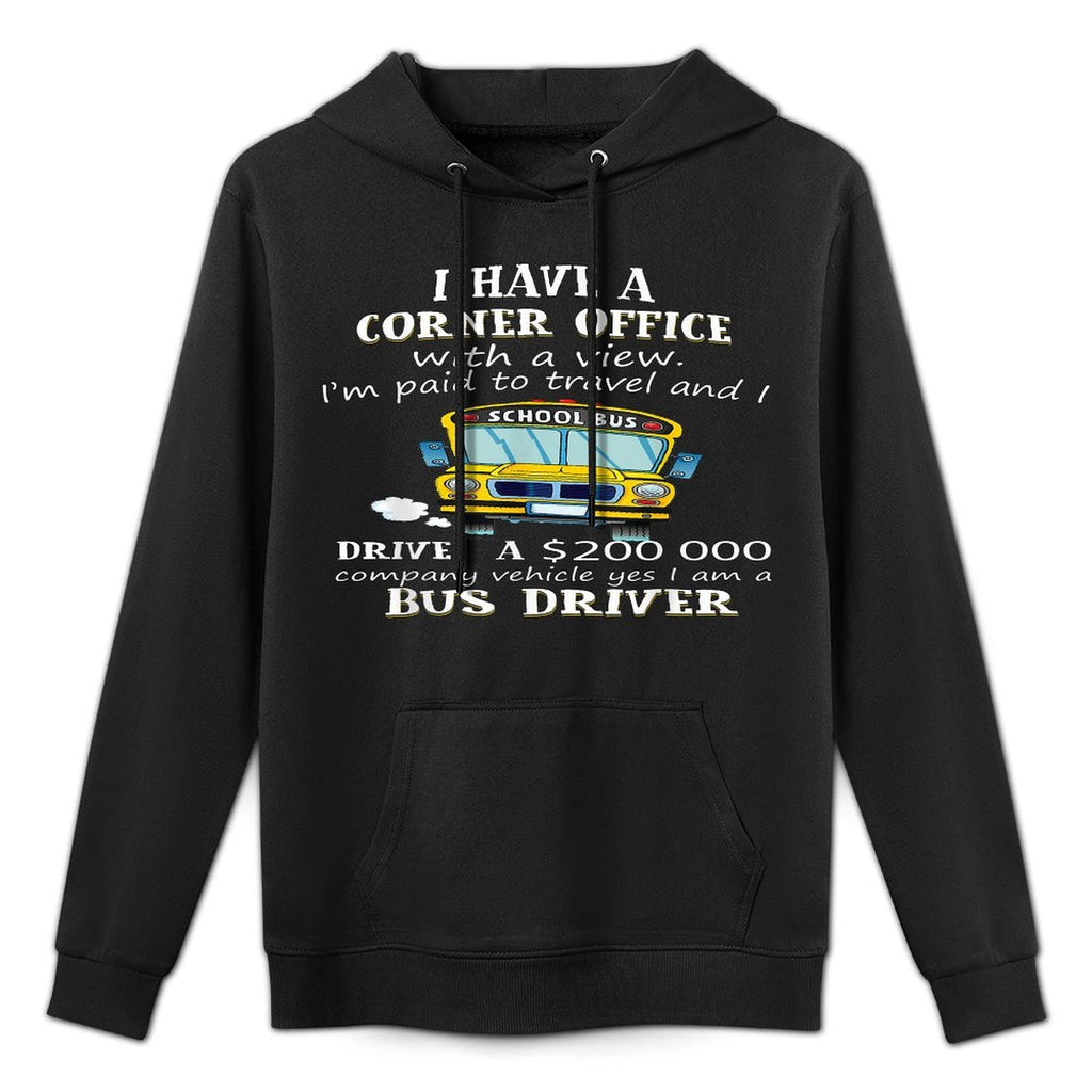 Bus I Have A Corner Office With A View Im Paid To Travel Shrink-Resistant Hoodie