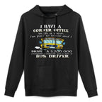 Bus I Have A Corner Office With A View Im Paid To Travel Shrink-Resistant Hoodie