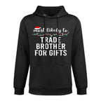 Most Likely To Christmas Matching Family Pajamas Funny Casual Wear Hoodie