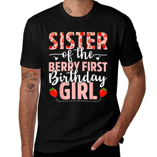 Sister Of The Berry First Birthday Girl Sweet Strawberry  Slim-fit Cut T-Shirt