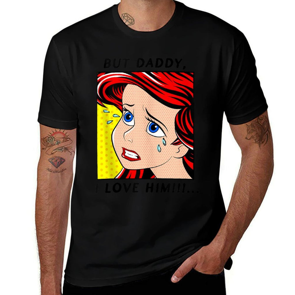 Disney The Little Mermaid Ariel But Daddy I Love Him Comic  Breathable T-Shirt