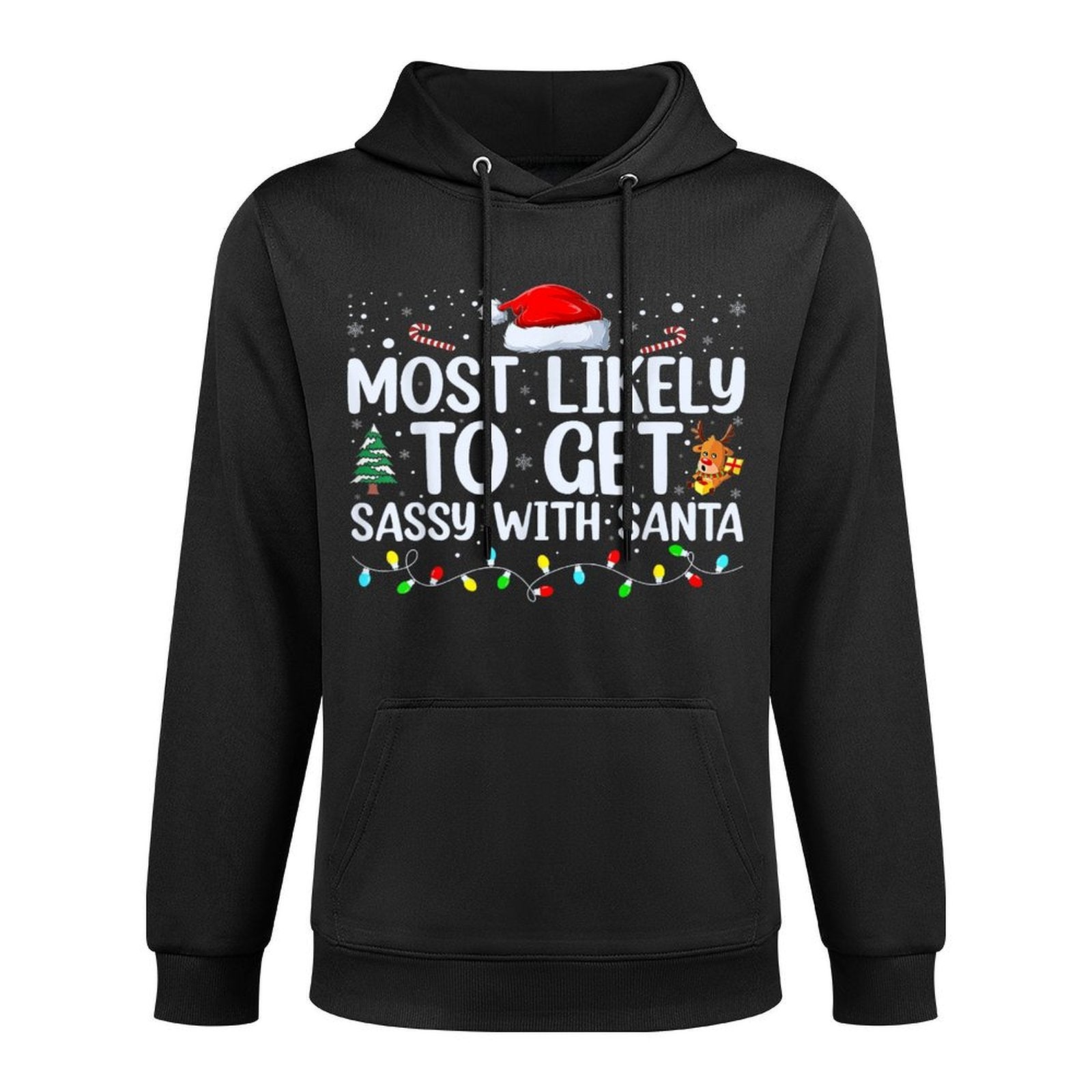 Most Likely To Get Sassy With Santa Funny Family Christmas Unisex Design Hoodie