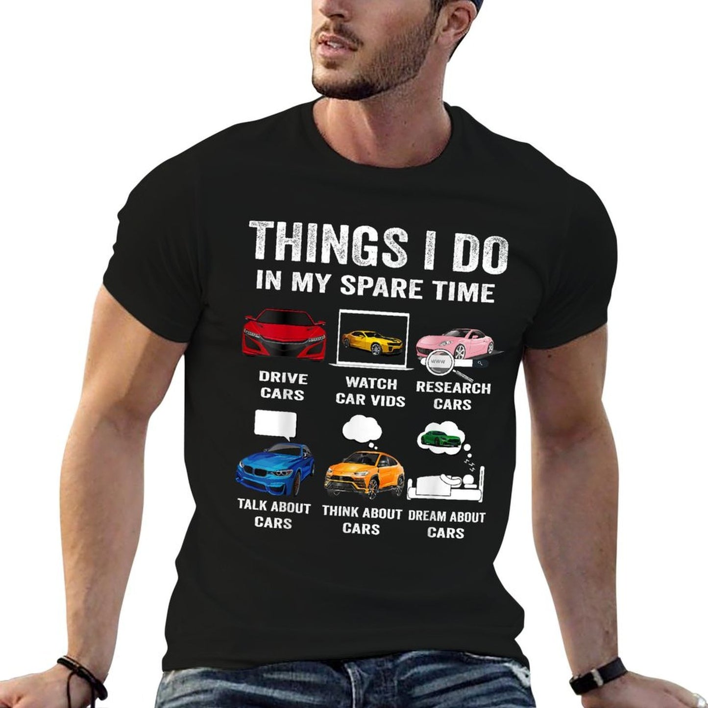 Things I Do in My Spare Time Hobby Drive Cars Lover Funny  Durable T-Shirt