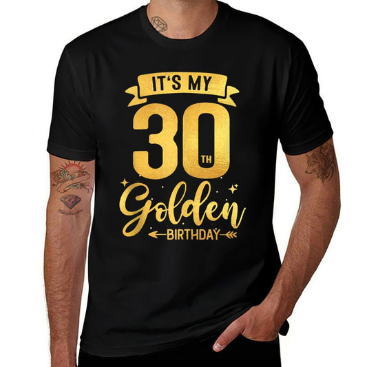 30th Birthday It's My 30th Golden Birthday  Odor-resistant T-Shirt