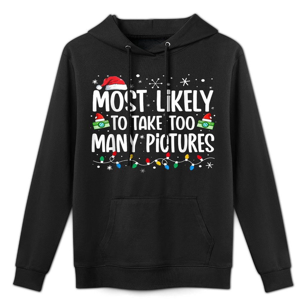 Most Likely To Take Too Many Pictures Funny Family Christmas Moisture-Wicking Hoodie