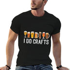 Craft Beer Vintage I Do Crafts Home Brew Art for Men Women  Stretchy T-Shirt