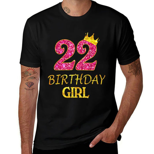 22nd Birthday Girl Princess 22 Years Old 22nd Gift  Affordable Price T-Shirt