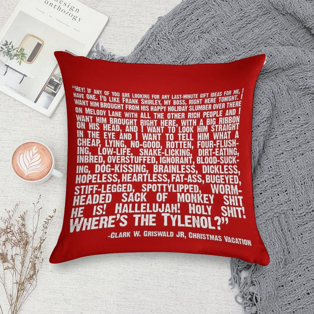 Christmas Vacation Quote; Wheres The Tylenol (white) Soft Style Accent Throw Pillow