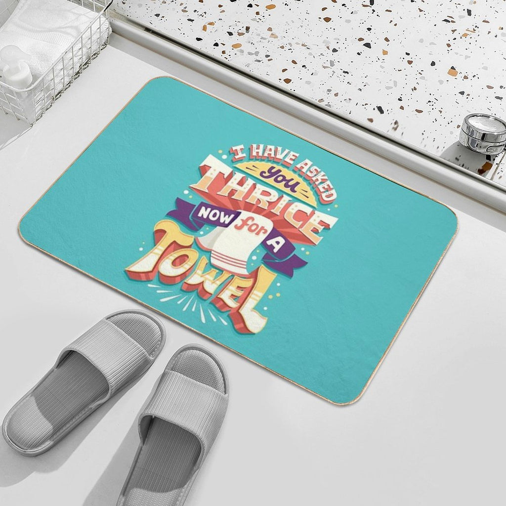 I Have Asked You Thrice  High-Traffic Bath Mat