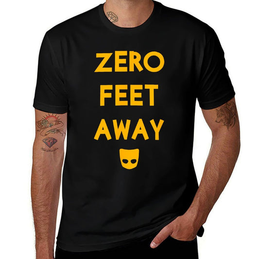 Zero 0 Feet Away Funny Gay Cruising  Quick-drying T-Shirt