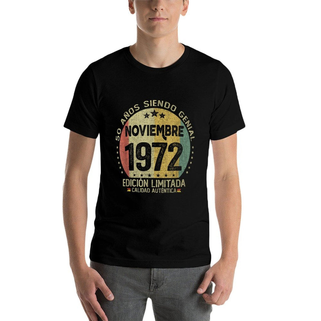 50 Years Old November 1972 Spanish Theme 50th Birthday  Quick-drying T-Shirt