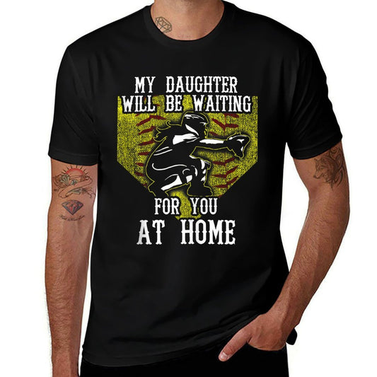 Softball Catcher Mom My Daughter Will Be Waiting at Home  Stretchy T-Shirt