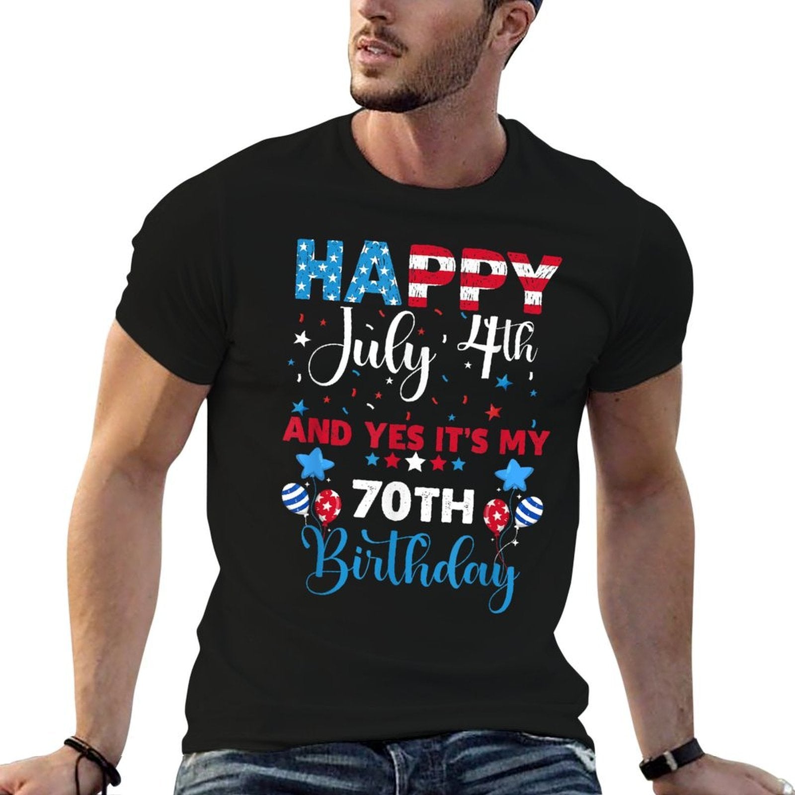 Happy July 4th And Yes It's My 70th Birthday Gifts Patriotic  Tagless Design T-Shirt