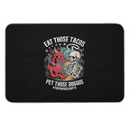 Eat Those Tacos Pet Those Doggos  Stain-Proof Bath Mat