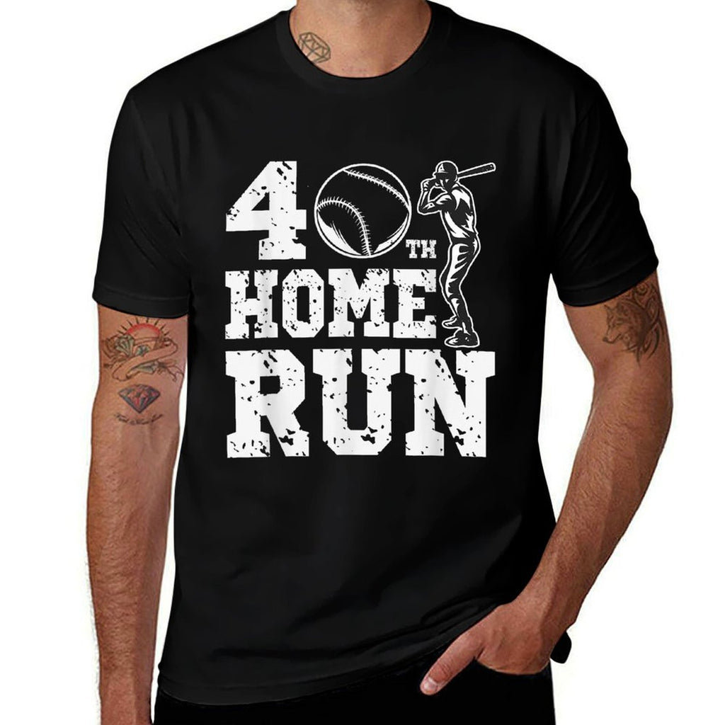 Funny Baseball 40th Home Run 40 Year Old 40th Birthday  Easy-care T-Shirt