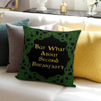 Second Breakfast Soft Washable Throw Pillow