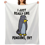 I Just Really Like Penguins, OK! Versatility Throw Blanket