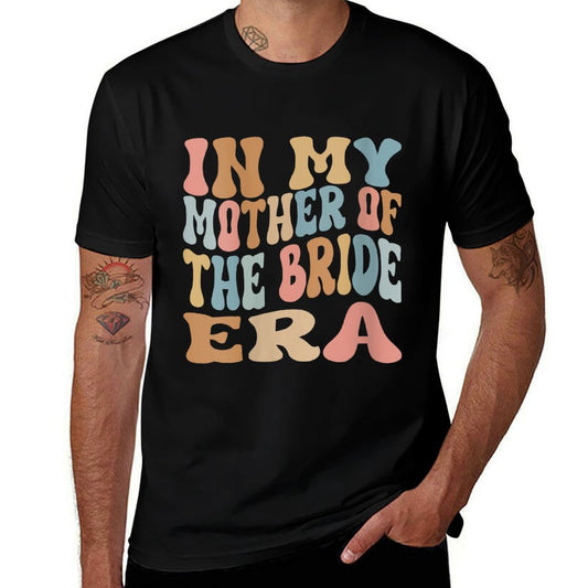 Womens In My Mother of The Bride Era Mom of The Bride  Breathable T-Shirt