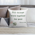 All Things Work Together for Good Soft Reinforced Edging Throw Pillow