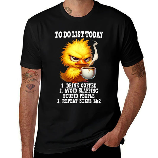 To Do List Today Drink Coffee Avoid Slapping Stupid People  Rolled Sleeves T-Shirt