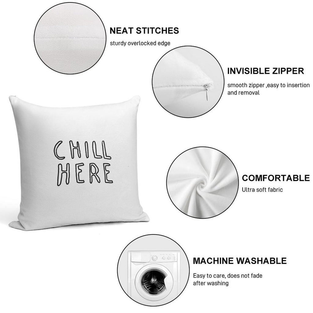 Chill Here Pillow Case Soft Skin-Friendly Throw Pillow
