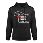 All I Want For Christmas Is Sell Your Home Christmas Realtor Layering Staple Hoodie