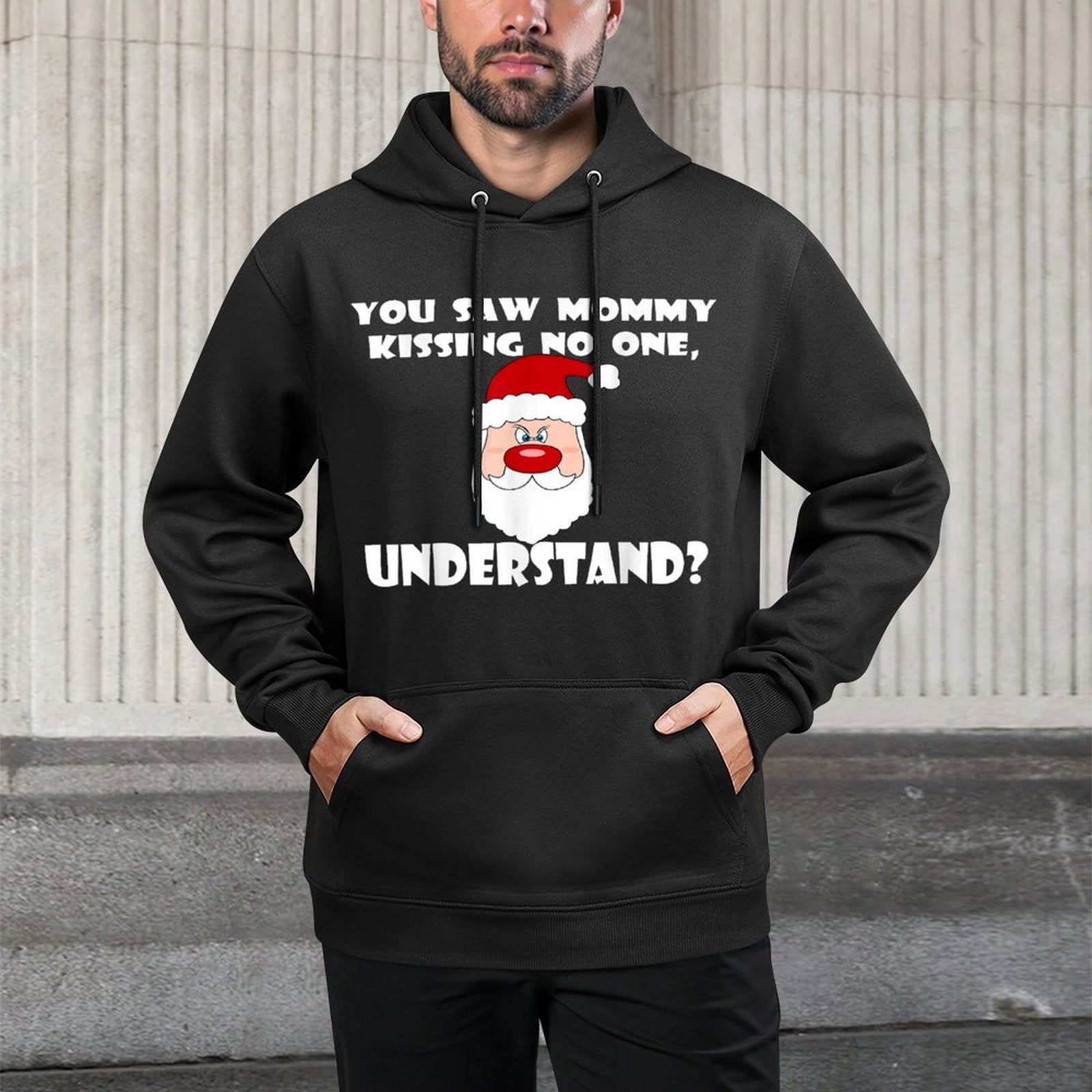 You Saw Mommy Kissing No One Christmas Durable Construction Hoodie