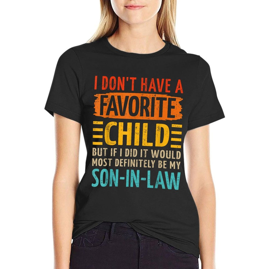Favorite Child Son-in-law for Mother-in-law Mothers Day  Lightweight T-Shirt
