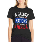 A Salute To All Nations But Mostly America Fourth Of July  Tagless Design T-Shirt