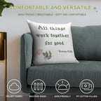 All Things Work Together for Good Soft Reinforced Edging Throw Pillow