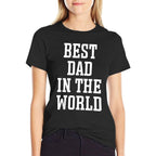 Best Dad in The World - Worlds Best Dad  Moisture-wicking T-Shirt