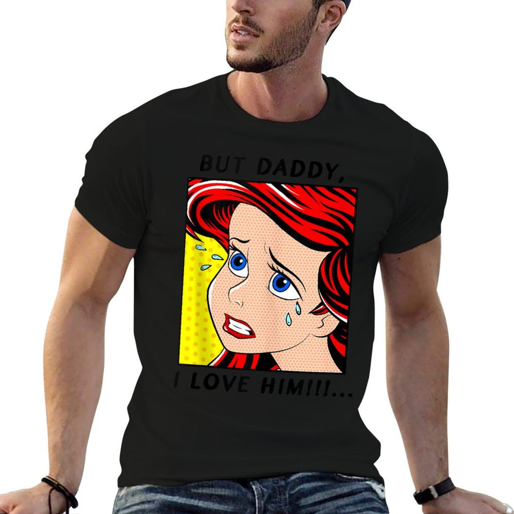 Disney The Little Mermaid Ariel But Daddy I Love Him Comic  Breathable T-Shirt