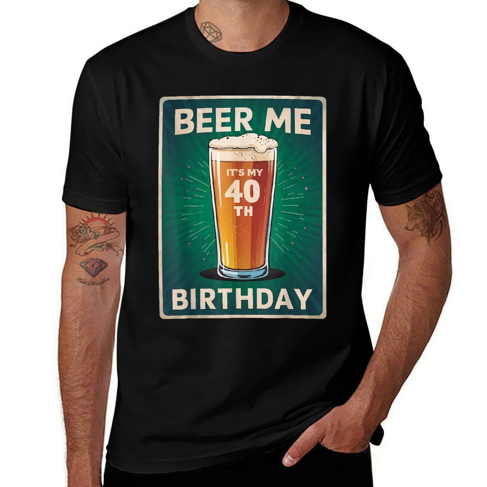 Beer Me It's My 40th Birthday Lover Retro Vintage Man Woman  Odor-resistant T-Shirt