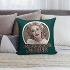 What Ever Happened To Baby Jane Soft Home Decor Throw Pillow