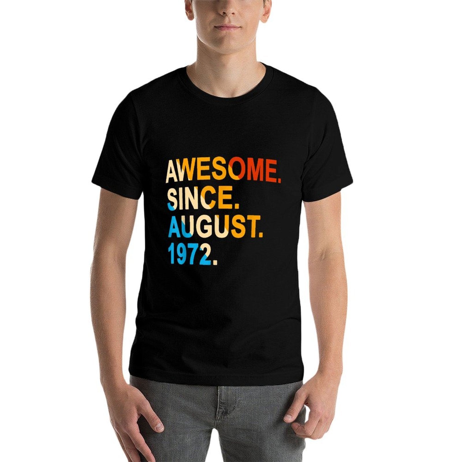 50 Years Old Vintage Awesome Since August 1972 50th Birthday  Slim-fit Cut T-Shirt
