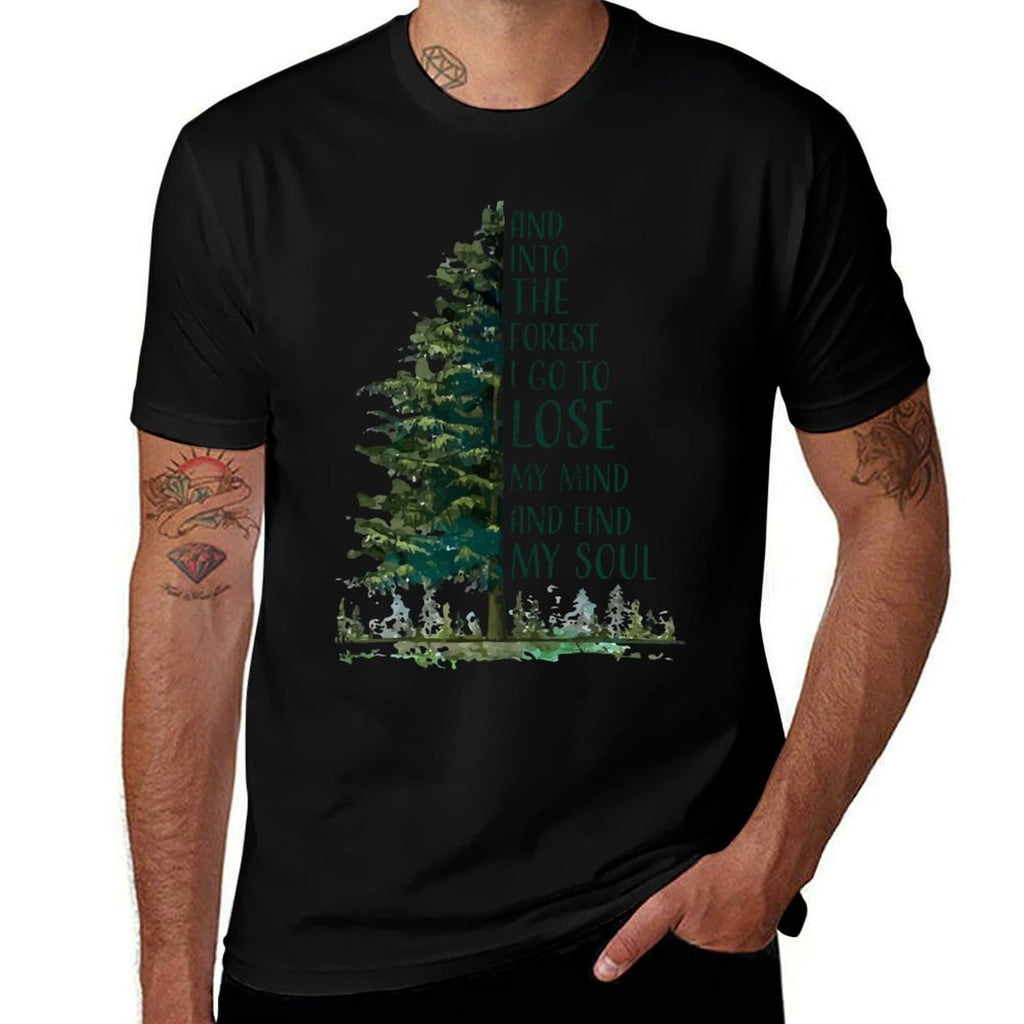 And Into The Forest I Go to Lose My Mind And Find My Soul  Relaxed-fit T-Shirt