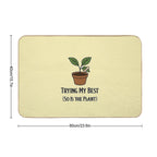 Trying My Best (So Is The Plant) – Encouraging Plant Parent Design  Anti-Trip Bath Mat